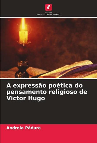 A expressão poética do pensamento religioso de Victor Hugo