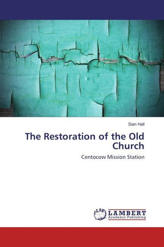 The Restoration of the Old Church