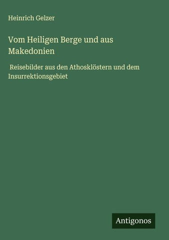 Vom Heiligen Berge und aus Makedonien