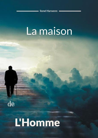 La maison de l'homme