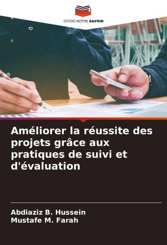 Améliorer la réussite des projets grâce aux pratiques de suivi et d'évaluation