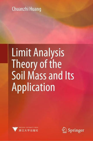 Limit Analysis Theory of the Soil Mass and Its Application