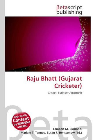 Raju Bhatt (Gujarat Cricketer)