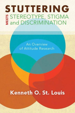 Stuttering Meets Stereotype, Stigma, and Discrimination