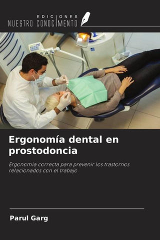 Ergonomía dental en prostodoncia
