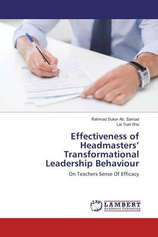 Effectiveness of Headmasters' Transformational Leadership Behaviour
