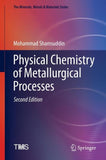 Physical Chemistry of Metallurgical Processes, Second Edition
