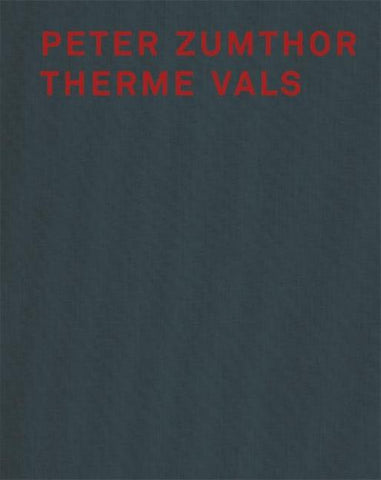 Peter Zumthor Therme Vals