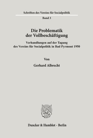 Die Problematik der Vollbeschäftigung.