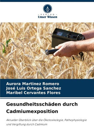 Gesundheitsschäden durch Cadmiumexposition