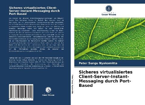 Sicheres virtualisiertes Client-Server-Instant-Messaging durch Port-Based