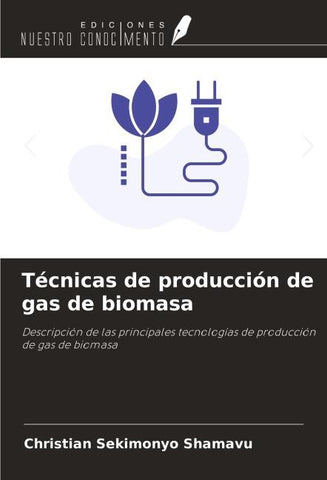 Técnicas de producción de gas de biomasa