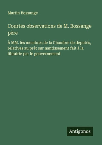 Courtes observations de M. Bossange père