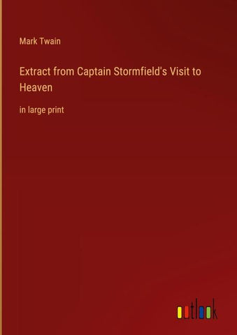 Extract from Captain Stormfield's Visit to Heaven