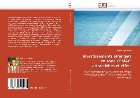 Investissements étrangers en zone CEMAC: attractivités et effets