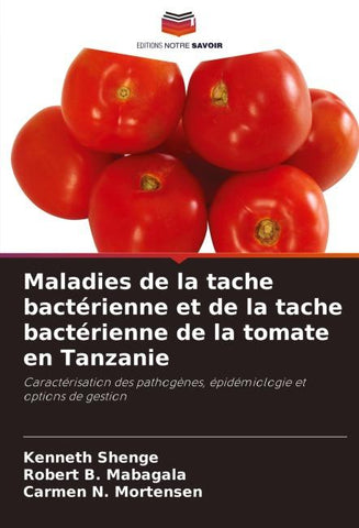 Maladies de la tache bactérienne et de la tache bactérienne de la tomate en Tanzanie