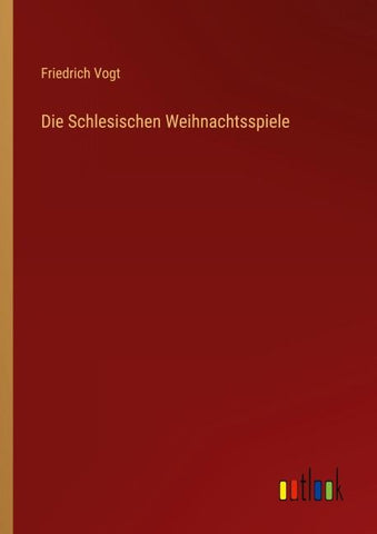 Die Schlesischen Weihnachtsspiele