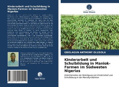 Kinderarbeit und Schulbildung in Maniok-Farmen im Südwesten Nigerias
