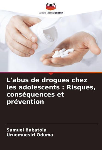 L'abus de drogues chez les adolescents : Risques, conséquences et prévention