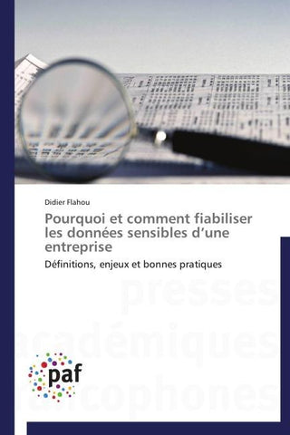 Pourquoi et comment fiabiliser les données sensibles d'une entreprise