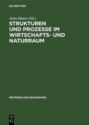 Strukturen und Prozesse ım Wirtschafts- und Naturraum