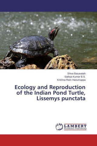 Ecology and Reproduction of the Indian Pond Turtle, Lissemys punctata
