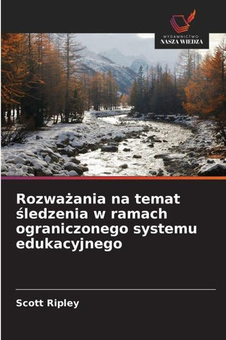 Rozwa¿ania na temat ¿ledzenia w ramach ograniczonego systemu edukacyjnego