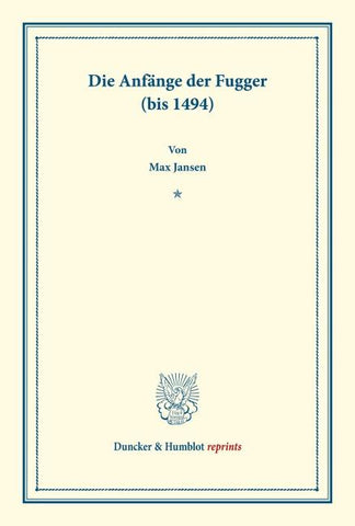 Die Anfänge der Fugger (bis 1494).
