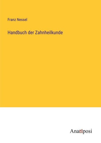 Handbuch der Zahnheilkunde