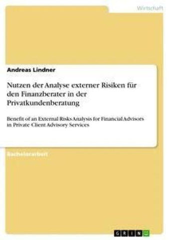 Nutzen der Analyse externer Risiken für den Finanzberater in der Privatkundenberatung