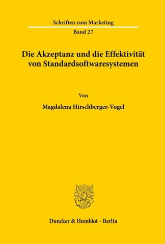 Die Akzeptanz und die Effektivität von Standardsoftwaresystemen.