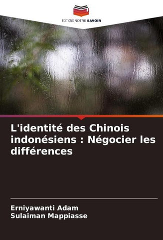 L'identité des Chinois indonésiens : Négocier les différences
