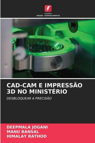 CAD-CAM E IMPRESSÃO 3D NO MINISTÉRIO