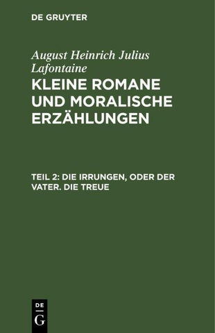 Die Irrungen, oder der Vater. Die Treue
