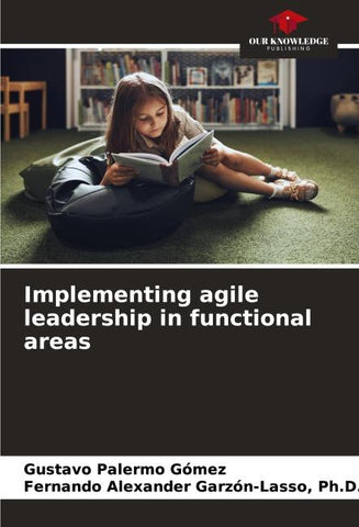 Implementing agile leadership in functional areas