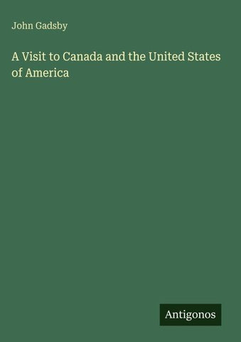 A Visit to Canada and the United States of America