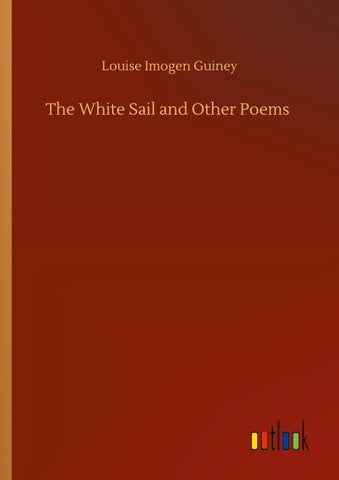 The White Sail and Other Poems