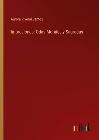 Impresiones: Odas Morales y Sagradas