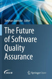 The Future of Software Quality Assurance