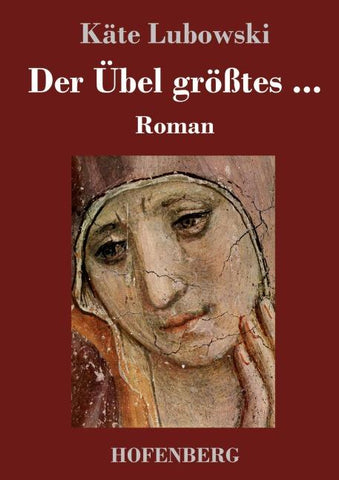 Der Übel größtes ...