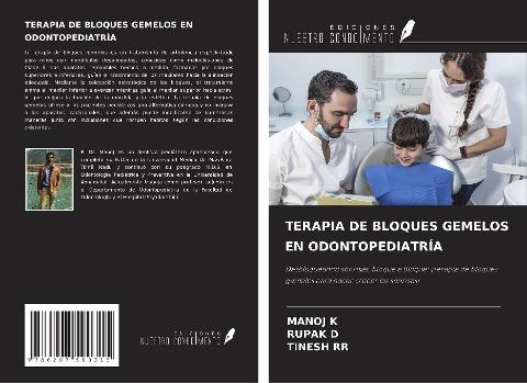 TERAPIA DE BLOQUES GEMELOS EN ODONTOPEDIATRÍA