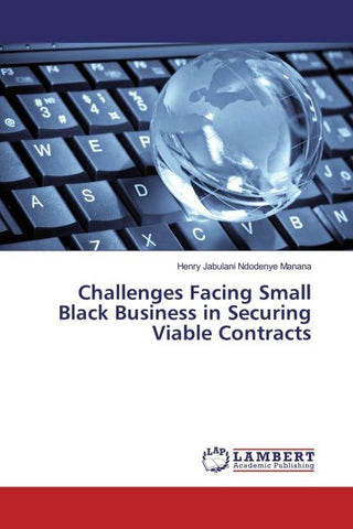 Challenges Facing Small Black Business in Securing Viable Contracts