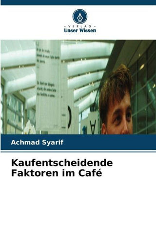 Kaufentscheidende Faktoren im Café
