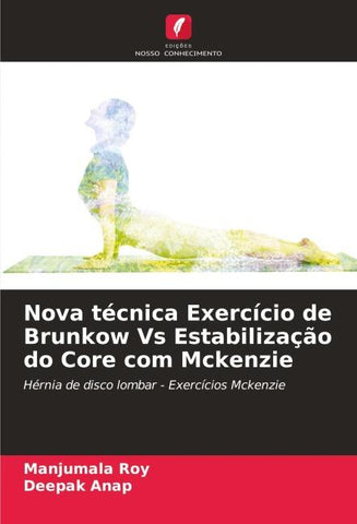 Nova técnica Exercício de Brunkow Vs Estabilização do Core com Mckenzie