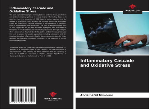 Inflammatory Cascade and Oxidative Stress