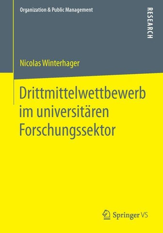 Drittmittelwettbewerb im universitären Forschungssektor