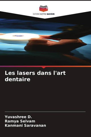 Les lasers dans l'art dentaire