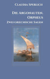 Die Argonauten. Orpheus