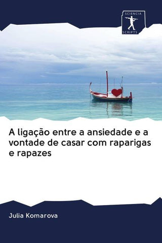 A ligação entre a ansiedade e a vontade de casar com raparigas e rapazes