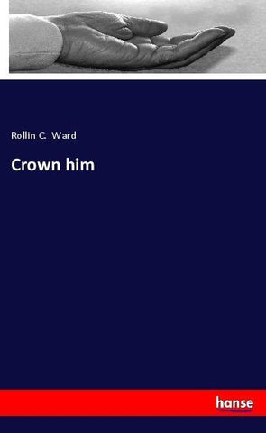 Crown him